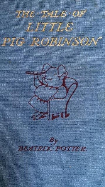 Beatrix Potter - The Tale of Little Pig Robinson - first