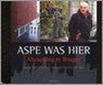 Aspe was hier 9789022318430 Tom Naegels, Boeken, Verzenden, Gelezen, Tom Naegels