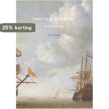 Kapers op de Hollandse kust 9789082260304 Tom Wensink, Verzenden, Zo goed als nieuw, Tom Wensink