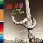 Robert Earl Keen - The Party Never Ends (Songs You Know From, Verzenden, Gebruikt