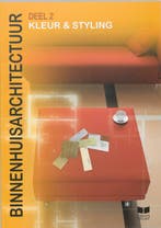 Binnenhuisarchitectuur 2 kleur & styling 9789041505224, Boeken, Schoolboeken, Verzenden, Zo goed als nieuw