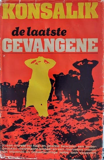 de laatste gevangene - H.G. Konsalik 9789024501571, Boeken, Verzenden, Gelezen, Heinz G. Konsalik