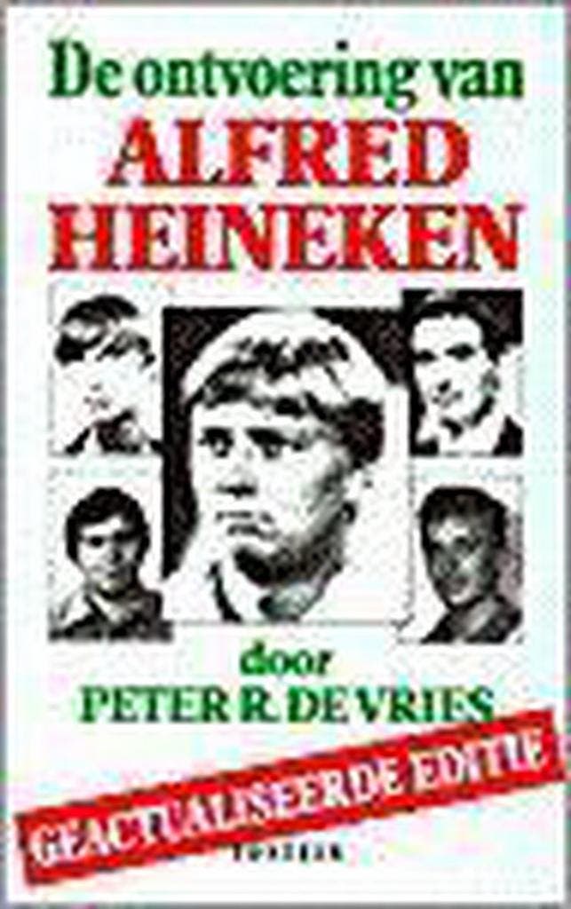 ONTVOERING VAN ALFRED HEINEKEN 9789026107795 P.R. de Vries, Livres, Thrillers, Envoi