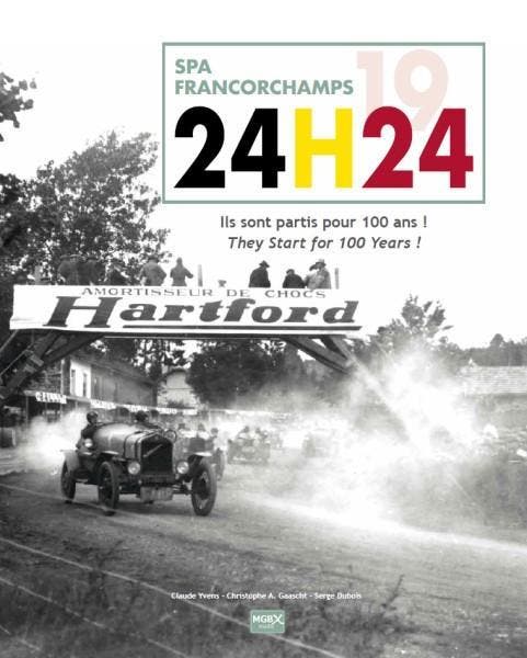Spa-Francorchamps 24H24 Ils sont partis pour 100 ans !, Livres, Autos | Livres, Envoi