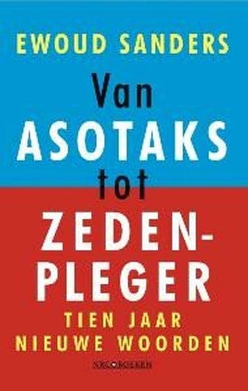 Van Asotaks Tot Zedenpleger - Sanders, Boeken, Taal | Overige Talen, Verzenden, Nieuw, Nederlands