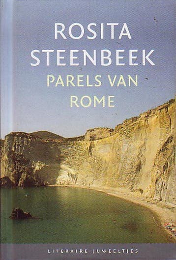 Parels van Rome / Literaire Juweeltjes 9789085164067, Verzenden, Rosita Steenbeek