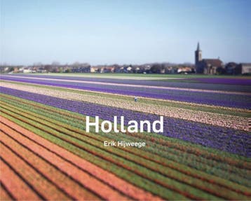 Holland 9789491196324 Erik Hijweege, Verzenden, Erik Hijweege