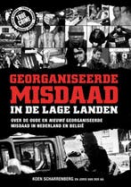 Georganiseerde misdaad in de Lage Landen / True crime, Verzenden, Joris van der Aa
