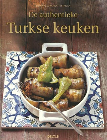 De authentieke Turkse keuken 9789044734492, Verzenden, Zo goed als nieuw, Erika Casparek- Türkkan