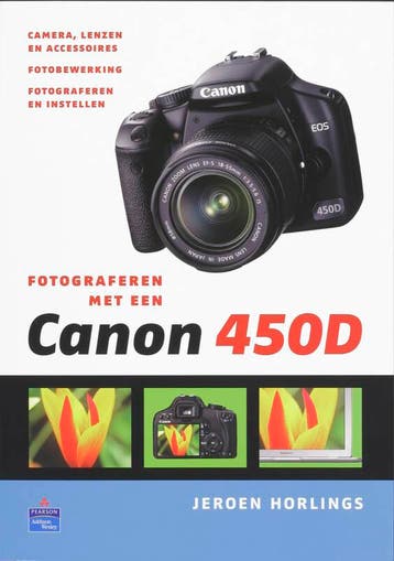 Fotograferen met een Canon 450D 9789043016568, Verzenden, Zo goed als nieuw, Jeroen Horlings