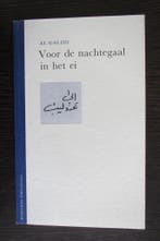 Voor de nachtegaal in het ei 9789056150549 Al-Galidi, Boeken, Verzenden, Zo goed als nieuw, Al-Galidi