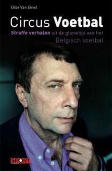 Circus voetbal 9789086792252 G. Van Binst, Verzenden, Gelezen, G. Van Binst