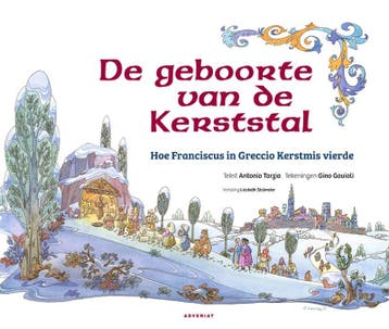 De geboorte van de Kerststal 9789493279575 Antonio Tarzia, Verzenden, Gelezen, Antonio Tarzia