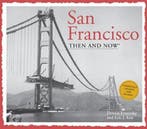 San Francisco Then and Now 9781607105817 Eric J. Kos, Verzenden, Zo goed als nieuw, Eric J. Kos