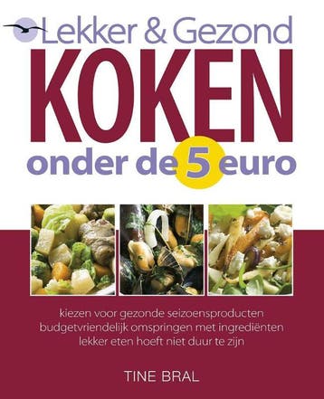 Lekker & Gezond koken onder de 5 euro 9789057203190 T. Bral, Verzenden, T. Bral