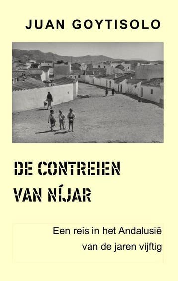 De contreien van Níjar / Les bijoux discrets / 3, Verzenden, Gelezen, Juan Goytisolo