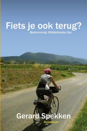 Fiets je ook terug? 9789081298216 G.A.M. Spekken, Verzenden, Gelezen, G.A.M. Spekken
