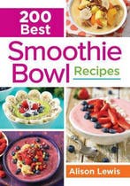 200 Best Smoothie Bowl Recipes 9780778805335 Alison Lewis, Boeken, Verzenden, Zo goed als nieuw, Alison Lewis