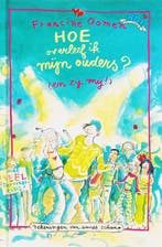 Hoe overleef ik mijn ouders ? (en zij mij !) / Hoe overleef, Verzenden, Francine Oomen