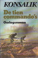 Tien commando s 9789010036285 Heinz G. Konsalik, Verzenden, Gelezen, Heinz G. Konsalik
