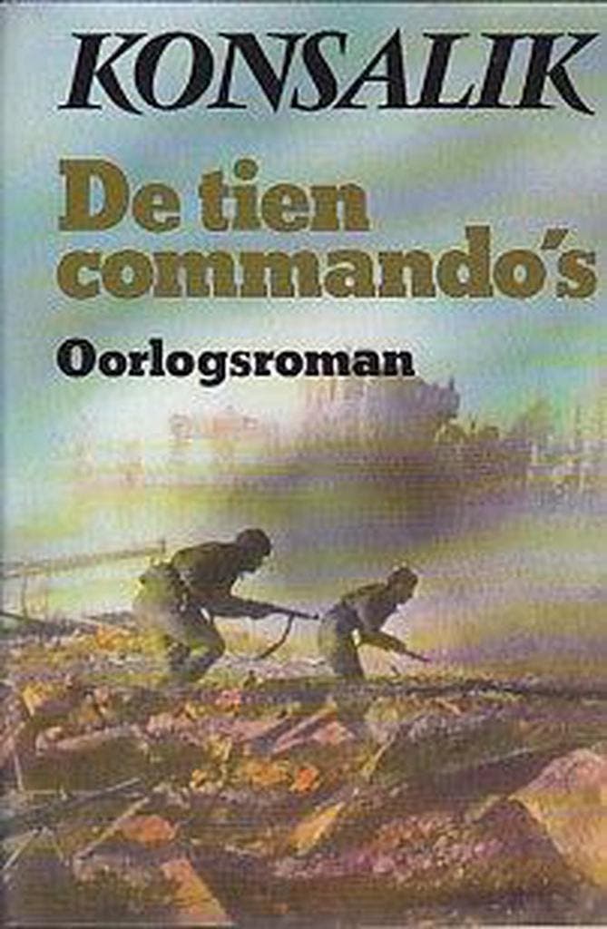 Tien commando s 9789010036285 Heinz G. Konsalik, Boeken, Overige Boeken, Gelezen, Verzenden