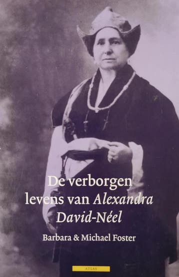 VERBORGEN LEVENS ALEXANDRA DAVID-NEEL 9789045001753, Verzenden, B. Foster