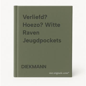 Verliefd? Hoezo? Witte Raven Jeugdpockets 9789020523195, Verzenden, DIEKMANN