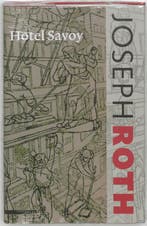 Hotel Savoy / LJ Veen Klassiek 9789045010717 Joseph Roth, Boeken, Verzenden, Zo goed als nieuw, Joseph Roth