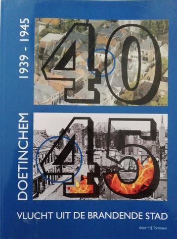 Doetinchem 1939 - 1945 9789080965423 H.J. Tomesen, Verzenden, H.J. Tomesen