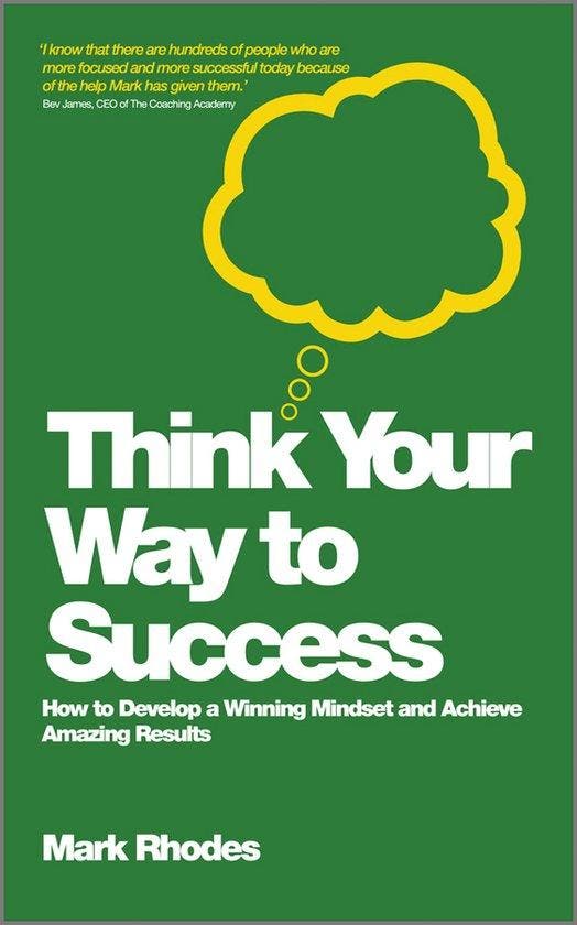Think Your Way To Success 9780857083159 Mark Rhodes, Boeken, Taal | Engels, Gelezen, Verzenden