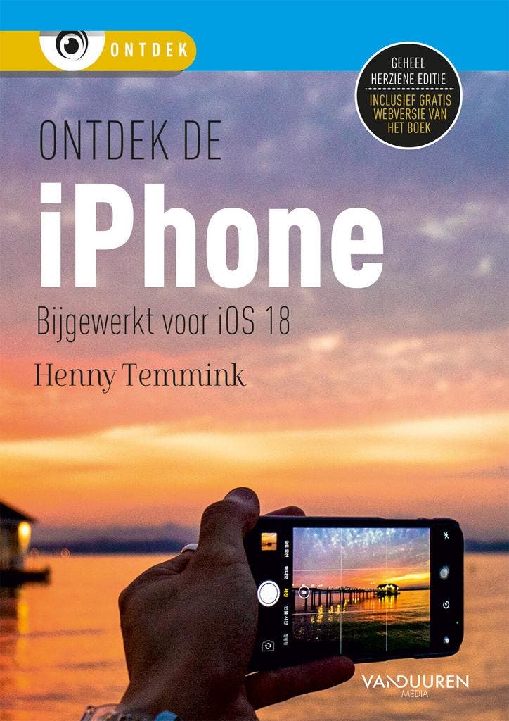 Ontdek de iPhone voor iOS 18 / Ontdek 9789463563697, Boeken, Hobby en Vrije tijd, Gelezen, Verzenden