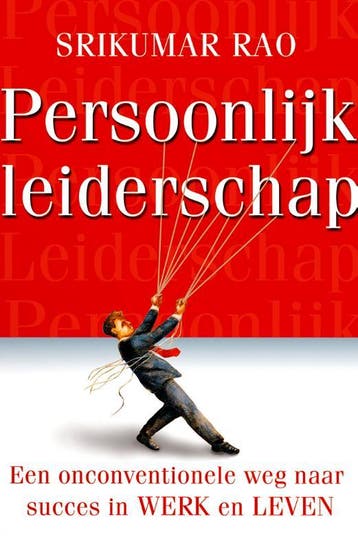 Persoonlijk leiderschap 9789022544266 Srikumar Rao, Verzenden, Zo goed als nieuw, Srikumar Rao
