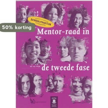 Mentor-raad in de tweede fase 9789040200625 E. van Wijk, Verzenden, Gelezen, E. van Wijk