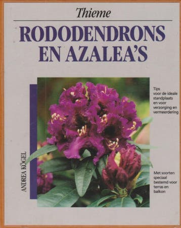 Rododendrons en azaleas: tips voor de ideale standplaats en, Verzenden, Gelezen, A. Kogel