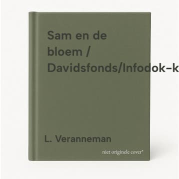 Sam en de bloem / Davidsfonds/Infodok-kinderboeken, Boeken, Verzenden, Gelezen, L. Veranneman