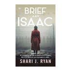 Brief aan Isaac - S.J. Ryan 9789044368932 Shari J. Ryan, Verzenden, Shari J. Ryan
