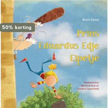 Prins Eduardus Edje Eipetje 9789087820350 Bram Kasse, Verzenden, Gelezen, Bram Kasse