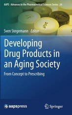 Developing Drug Products in an Aging Society 9783319430973, Verzenden, Zo goed als nieuw, Sven Stegemann