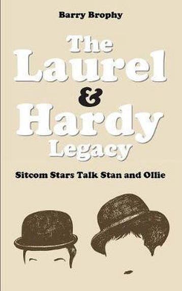 The Laurel and Hardy Legacy 9781911121176 Barry Brophy, Verzenden, Zo goed als nieuw, Barry Brophy