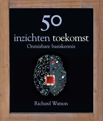 50 inzichten toekomst 9789085714125 Richard Watson, Verzenden, Richard Watson