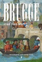 Brugge, stad van water 9789463938501 Jo Berten, Boeken, Verzenden, Zo goed als nieuw, Jo Berten