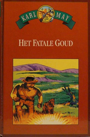 Het fatale goud 9789036606936 Karl May, Verzenden, Gelezen, Karl May