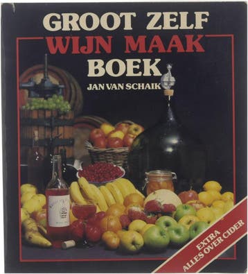 Groot zelf wijn maak boek 9789024507122 Schaik, Verzenden, Schaik