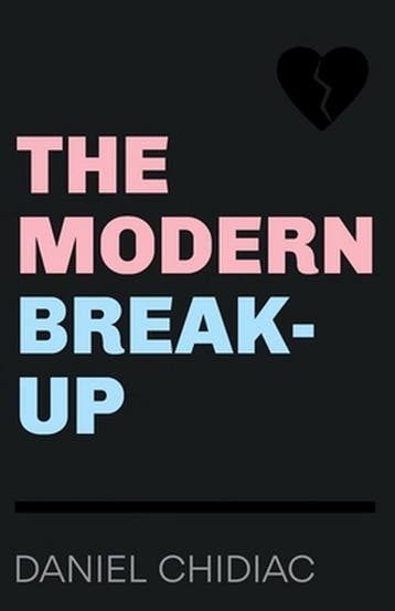 The Modern Break-Up 9780987166555 Daniel Chidiac, Verzenden, Zo goed als nieuw, Daniel Chidiac
