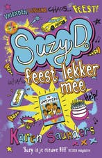 Suzy D. feest lekker mee / Suzy D. / 3 9789026140242, Verzenden, Karen Saunders