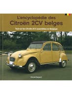 LENCYCLOPÉDIE DES CITROËN 2CV BELGES, TOUT SUR LES CITROËN, Boeken, Nieuw