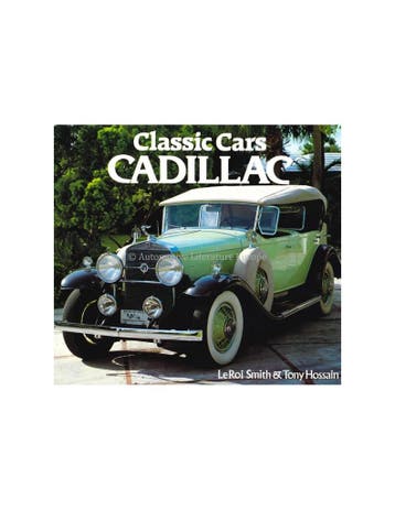 CLASSIC CARS: CADILLAC - LEROI SMITH & TONY HOSSAIN - BOOK, Ophalen of Verzenden, Nieuw