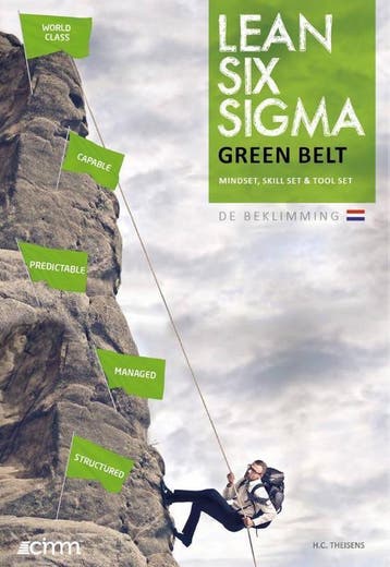 Lean six sigma green belt / Reference book / Climbing the, Verzenden, Gelezen, H.C. Theisens