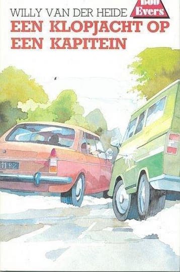 Een klopjacht op een kapitein / Bob Evers-serie / 14, Verzenden, Gelezen, W. van der Heide