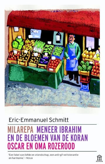 Milarepa ; Meneer Ibrahim en de bloemen van de Koran ; Oscar, Verzenden, Eric-Emmanuel Schmitt